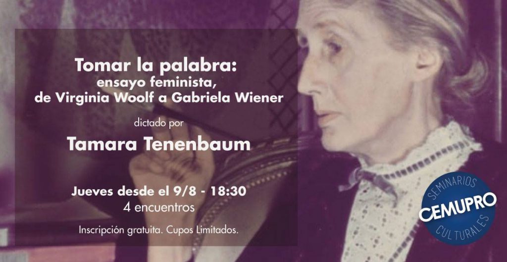 Tomar la palabra: ensayo feminista. Seminario – Tamara Tenenbaum 